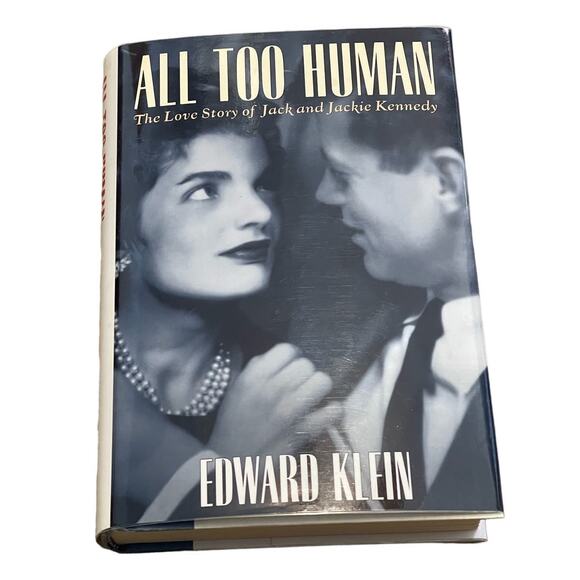 All Too Human The Love Story of Jack and Jackie Kennedy Hardcover Book - Picture 1 of 3